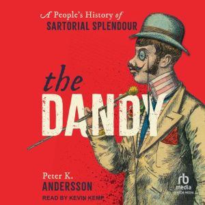 The Dandy, Peter K. Andersson