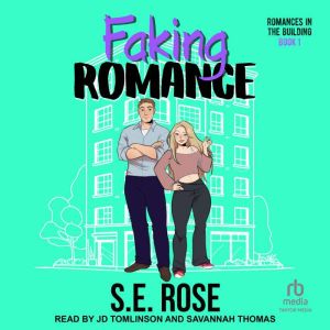 Faking Romance, S.E. Rose