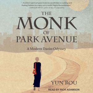 The Monk of Park Avenue, Yun Rou