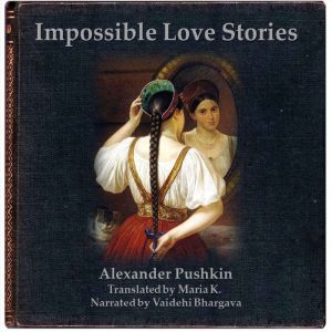 Impossible Love Stories, Alexander Pushkin