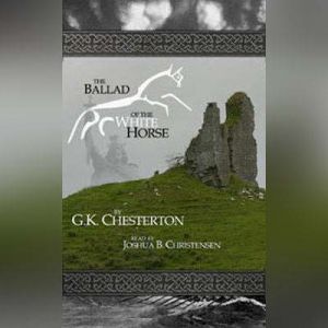 The Ballad of the White Horse, G. K. Chesterton