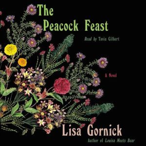 The Peacock Feast, Lisa Gornick