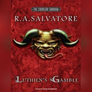 Luthiens Gamble, R. A. Salvatore