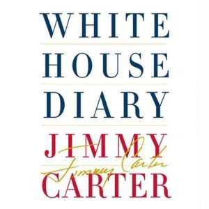 White House Diary, Jimmy Carter
