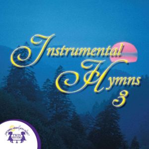 Instrumental Hymns 3, Kim Mitzo Thompson