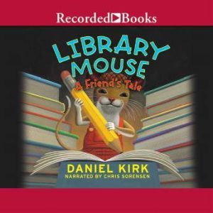 Library Mouse, Daniel Kirk