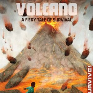 Volcano A Fiery Tale of Survival, Thomas Kingsley Troupe