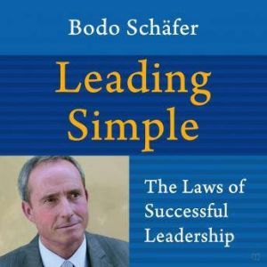 Leading Simple The Laws of Successfu..., Bodo Shafer