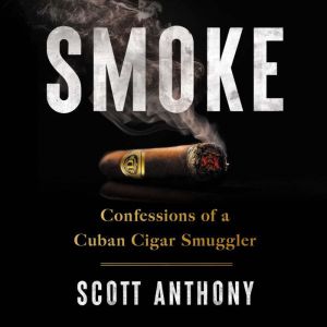 Smoke, Scott Anthony