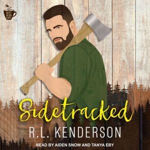 Sidetracked, R.L. Kenderson
