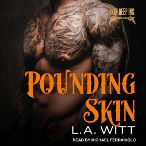 Pounding Skin, L.A. Witt