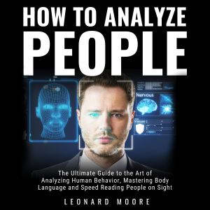 How to Analyze People, Leonard Moore