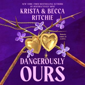 Dangerously Ours, Krista Ritchie