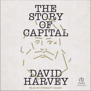 The Story of Capital, David Harvey