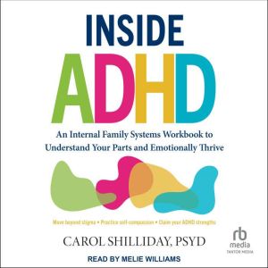 Inside ADHD, Carol Shilliday, PsyD