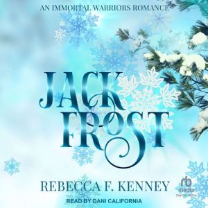Jack Frost, Rebecca F. Kenney