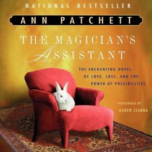 The Magicians Assistant, Ann Patchett