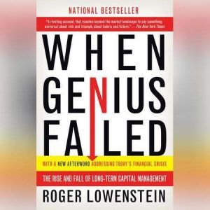 When Genius Failed, Roger Lowenstein