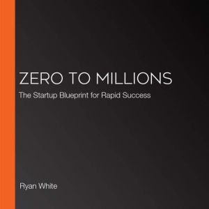 Zero to Millions, Ryan White