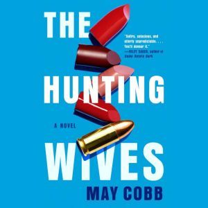 The Hunting Wives, May Cobb