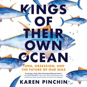 Kings of Their Own Ocean, Karen Pinchin