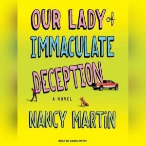 Our Lady of Immaculate Deception, Nancy Martin