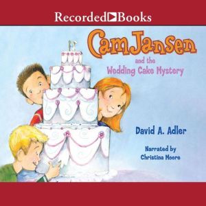 Cam Jansen and the Wedding Cake Myste..., David Adler