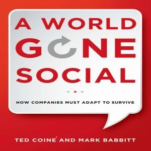 A World Gone Social, Ted Coine