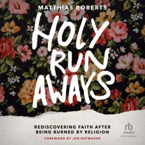 Holy Runaways, Matthias Roberts