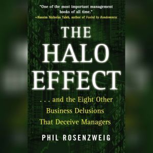 The Halo Effect, Phil Rosenzweig