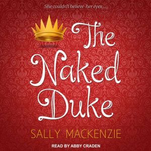 The Naked Duke, Sally MacKenzie