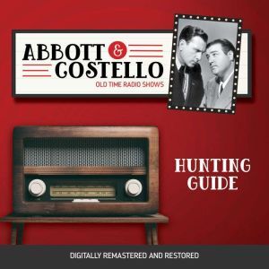 Abbott and Costello Hunting Guide, John Grant