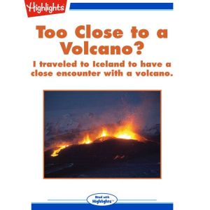 Too Close to a Volcano?, Nancy Marie Brown