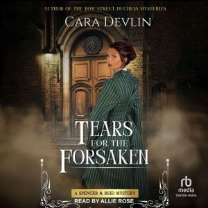 Tears for the Forsaken, Cara Devlin