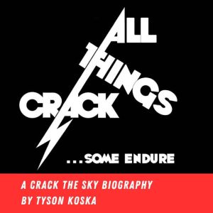 All Things Crack: Some Endure