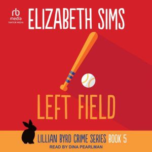 Left Field, Elizabeth Sims