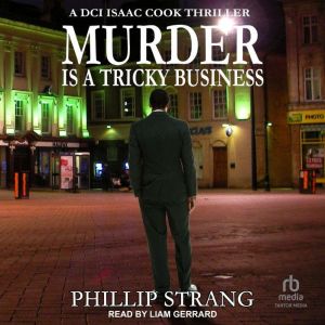 Murder is a Tricky Business, Phillip Strang