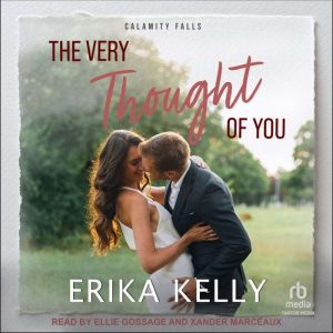 The Very Thought Of You, Erika Kelly