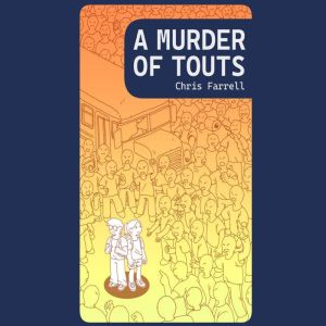 A Murder of Touts