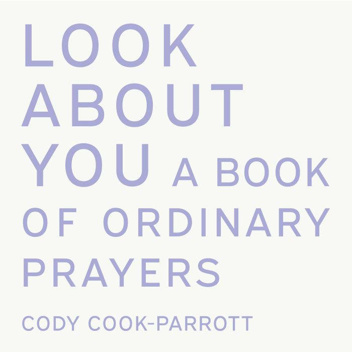 Look About You, Cody CookParrott