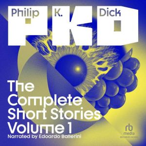 The Collected Stories of Philip K. Di..., Philip K. Dick