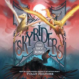 The Sky King, Polly Holyoke