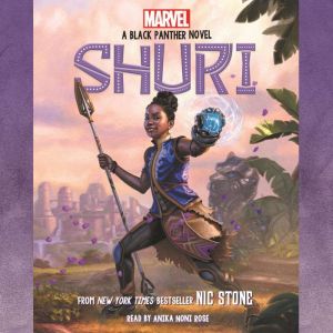 Shuri A Black Panther Novel 1, Nic Stone