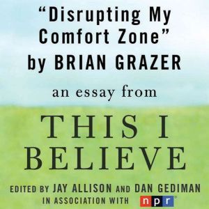 Disrupting My Comfort Zone, Brian Grazer