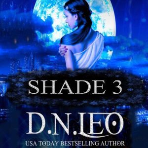Shade  Book 3, D.N. Leo