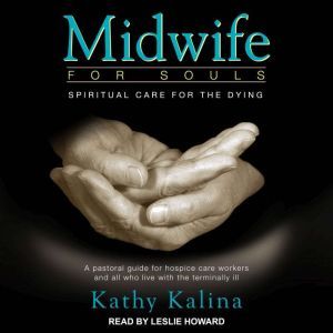 Midwife for Souls, Kathy Kalina