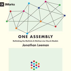 One Assembly, Jonathan Leeman