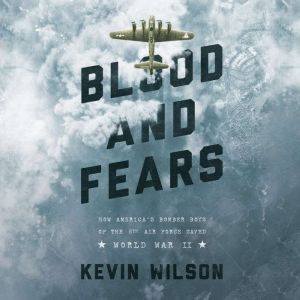 Blood and Fears, Kevin Wilson