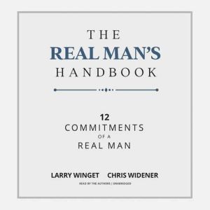 The Real Mans Handbook, Larry Winget