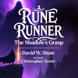 Rune Runner: The Shadow's Grasp
